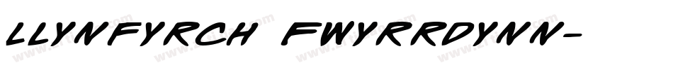 Llynfyrch Fwyrrdynn字体转换